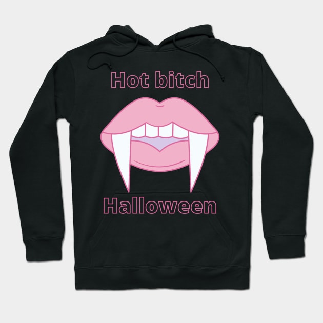 Hot Bitch Halloween Hoodie by Eren